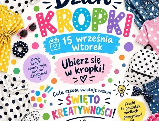 Międzynarodowy Dzień Kropki w szkole – kreatywna zabawa już 15 września