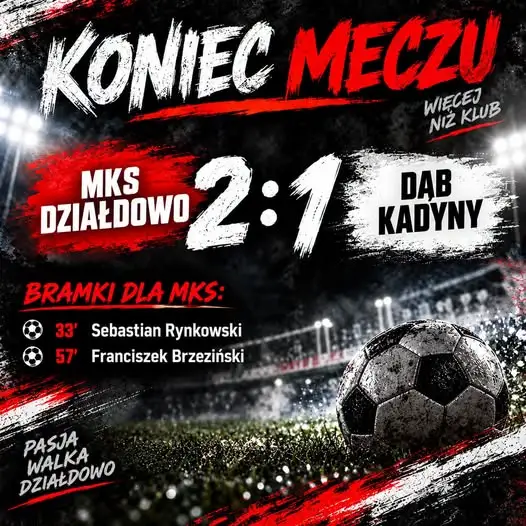 MKS Działdowo wygrywa z Dębem Kadyny 2:1. Trzy punkty zostają w Działdowie!
