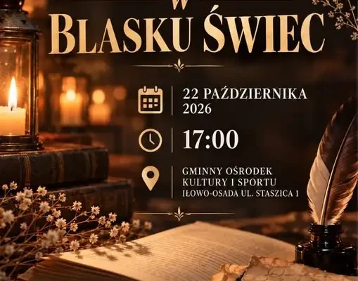 Poezja w blasku świec – wyjątkowy wieczór w Iłowie-Osadzie