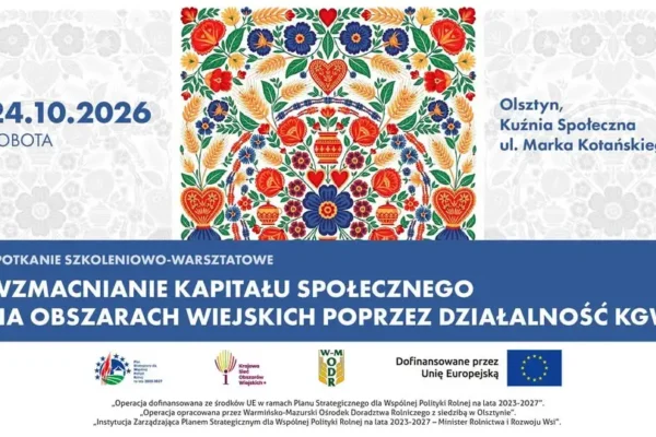 Szkolenie dla KGW i rolników w Olsztynie – jak pozyskać środki zewnętrzne