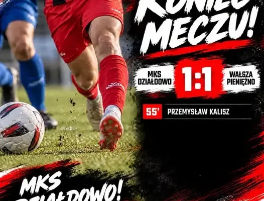 MKS Działdowo remisuje z Wałszą Pieniężno 1:1. Seria zwycięstw przerwana, ale passa bez porażki trwa