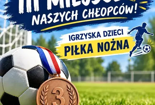 Szkolna drużyna z III miejscem w Mistrzostwach Powiatu w piłce nożnej