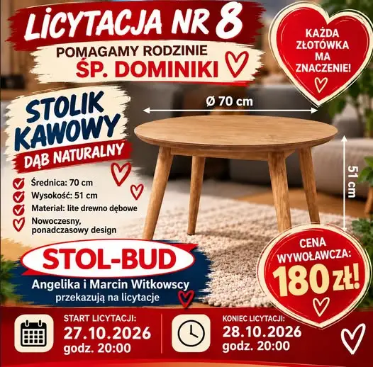Licytacja nr 12: dębowy stolik kawowy wesprze rodzinę śp. Dominiki